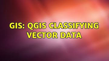 GIS: QGIS classifying vector data (4 Solutions!!)