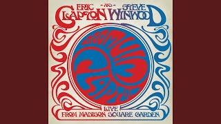 Video thumbnail of "Eric Clapton - Dear Mr. Fantasy (Live from Madison Square Garden)"