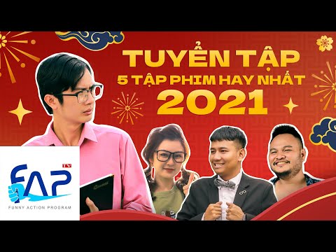 FAPTV Tổng Hợp: Tuyển Tập 5 Clip Hay Nhất 2021