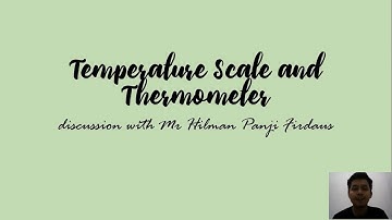 Temperature Scales and Thermometers