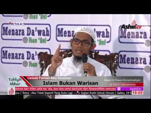 islam-bukan-warisan---ustadz-farhan-abu-furaihan