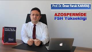 Azospermide Fsh Yüksekliği - Prof Dr Ömer Faruk Karataş