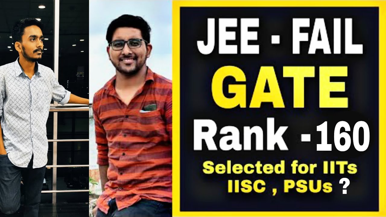 Failed in Jee Mains to Top Rank in Gate Exam | Gate preparation ...