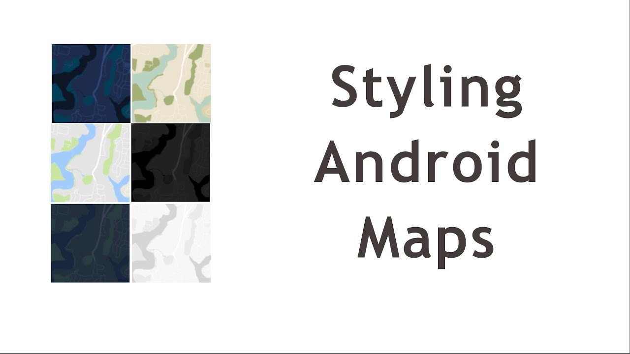 Styling Google Map in Android Application Tutorial - YouTube