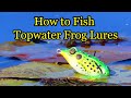 Basics Of Frog Fishing And How To Fish Hollow Body Frog Lures Basics Of Frog Fishing And How To Fish Hollow Body Frog Lures