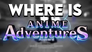 What's happening to Anime Adventures?