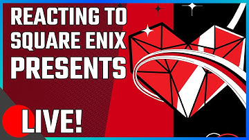 Reacting to E3 2021: Square Enix Presents