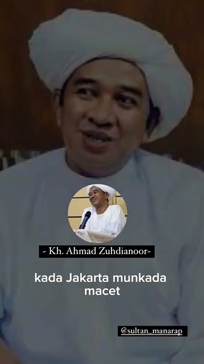 Orang Sukses di Dunia - KH. Ahmad Zuhdiannoor #guruzuhdi#guru#kyai#banjarmasin#kalsel#traveller