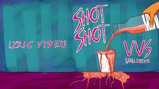 VVS Collective - Shot Shot (Lyric Video)