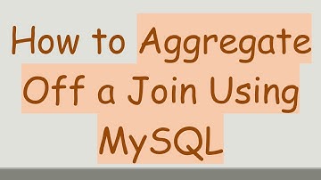 How to Aggregate Off a Join Using MySQL