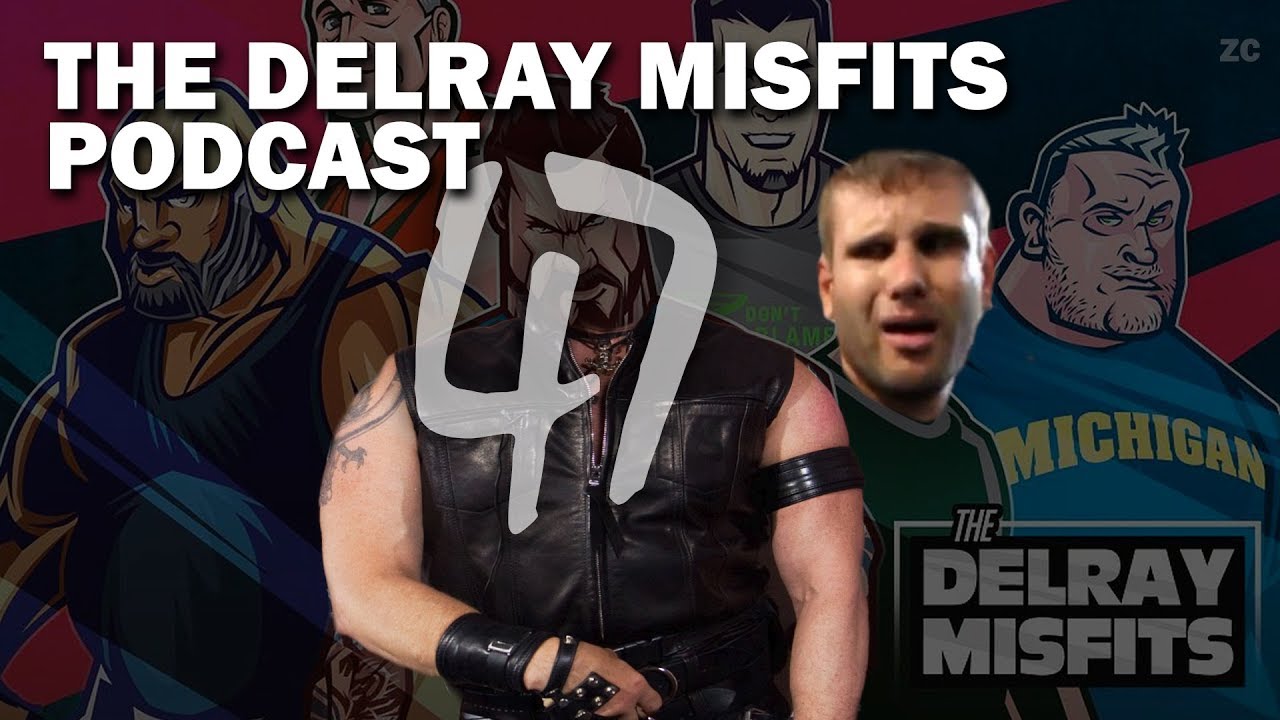 The Delray Misfits Podcast 47 - YouTube.