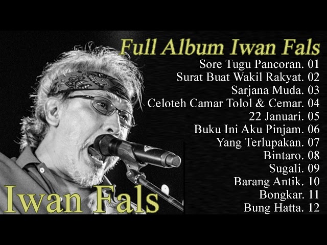 Iwan Fals Full Album Terbaik | Lagu Nostalgia Iwan Fals 90an - Sore Tugu Pancoran - Yang Terlupakan class=