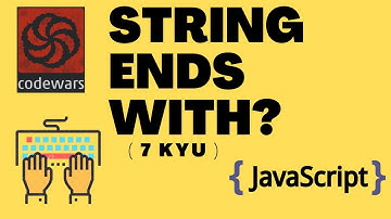 String ends with? | 7 kyu  codewars | Javascript