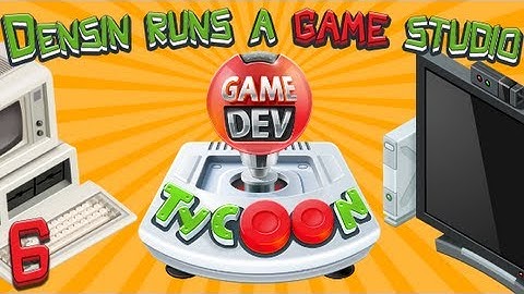 Game Dev Tycoon - [Part 6] - The sequel to the first game we ever made