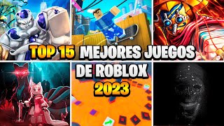 TOP 15 MEJORES JUEGOS DE ROBLOX I 2023