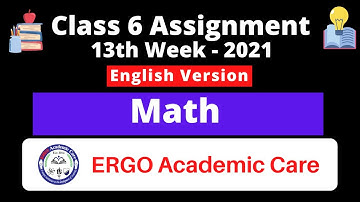Class 6 English Version Math Assignment 13th Week 2021 || Mathematics || English Version ||