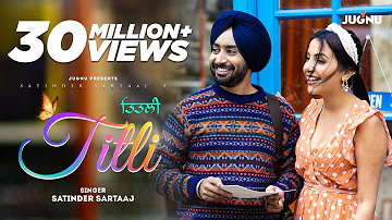 Titli | Satinder Sartaaj | Official Video | Latest Punjabi Song 2022 | New Romantic Song |@JugnuGlobal