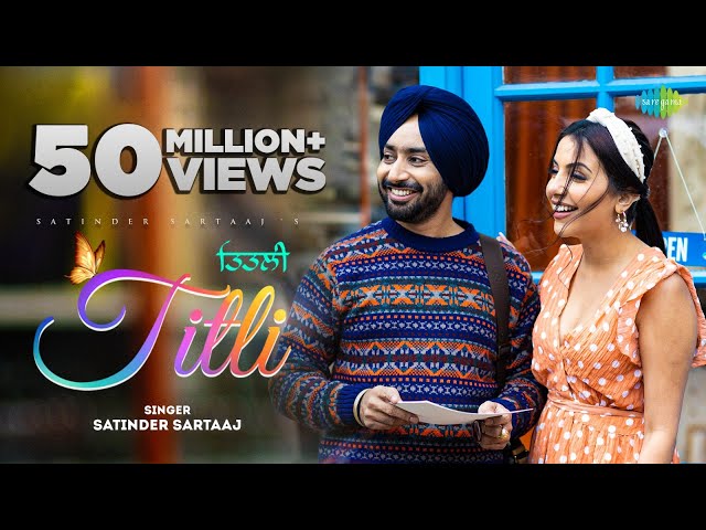 Titli | Satinder Sartaaj | Official Video | Latest Punjabi Song 2022 |New Romantic Song|@JugnuGlobal class=