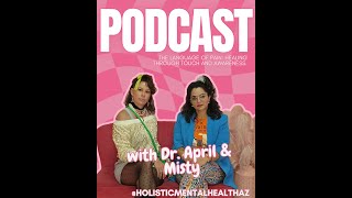 Episode 6-The Language of Pain Healing Through Touch Awareness