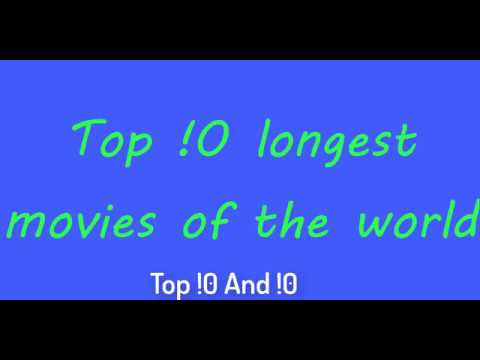 top-10-longest-movies-of-all-the-time