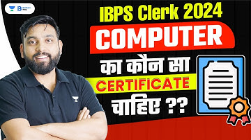 IBPS Clerk Notification 2024 | Computer Certificate Required Or Not? | By Arun Sir
