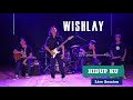 Wishlay  hidupku live session