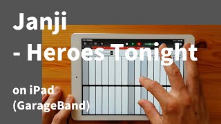 Download Lagu Janji - Heroes Tonight on iPad(GarageBand)//ガレージバンドiOSで作ってみた 【DTM】 MP3