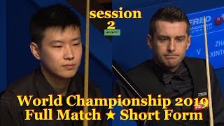 Zhao Xintong vs Mark Selby ᴴᴰ S W C 2019 ( Full Match ★ Short Form ) session-2