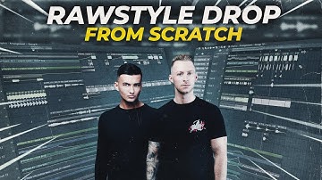 RAWSTYLE DROP FROM SCRATCH IN FL STUDIO | Free FLP Download