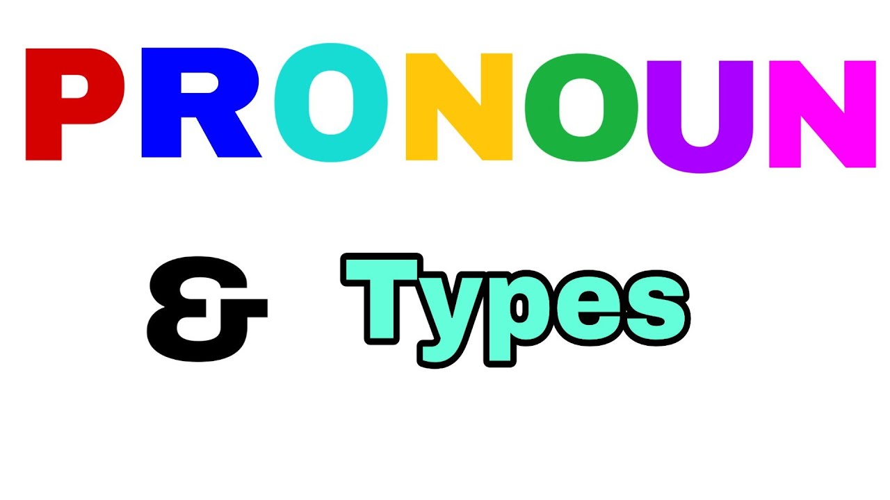Pronouns Pronoun And Its Types YouTube