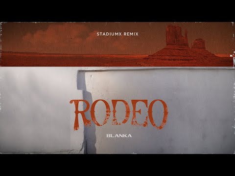 Blanka - Rodeo