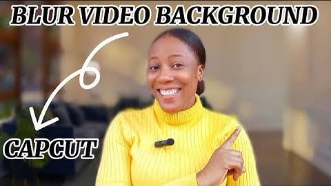 HOW TO BLUR VIDEO BACKGROUND WITH JUST ONE CLICK IN CAPCUT