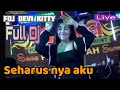 LIVE TERBARU FULL DJ OT WIKA SEHARUSNYA AKU FDJ DEVI KITTY