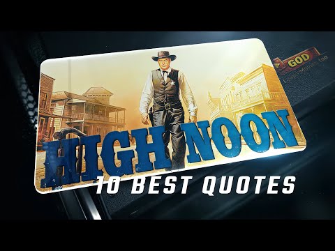 High Noon 1952 | 10 Best Quotes