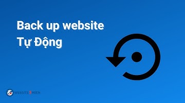 Cách BacKup Dữ Liệu Website Tự Động Đơn Giản