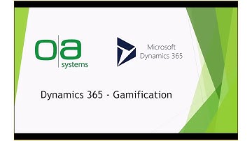 OA Systems Dynamics 365  Gamification