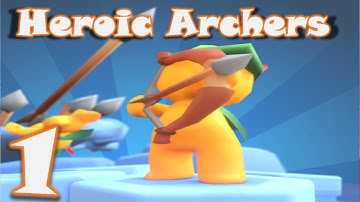 Heroic Archers - Gameplay Walkthrough Part 1 (Android)