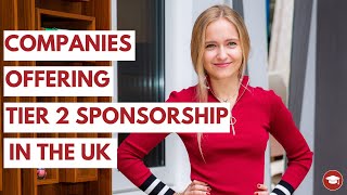 Companies Offering Tier 2 Sponsorship in the UK (for international students)