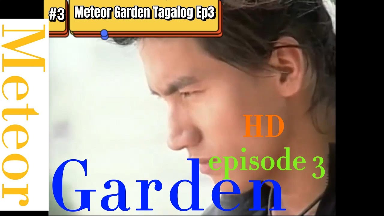 Meteor Garden Tagalog Episode 3 - YouTube