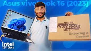 Asus Vivobook 16 (2023) intel 13th Gen core i5-13500H COMPLETE Review With Unboxing & Benchmarks