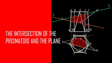 The Intersection of the Prismatoid & the Plane