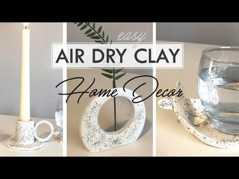 DIY HOME DECOR - Air Dry Clay - Simple and Effective 