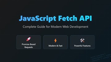JavaScript Fetch API: Modern HTTP Requests for Beginners