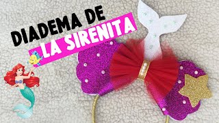 Diademas de la sirenita ariel para tu cumpleaños ¡Fácil de hacer!