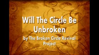 Vignette de la vidéo "Will The Circle Be Unbroken Best Lyrics Version"