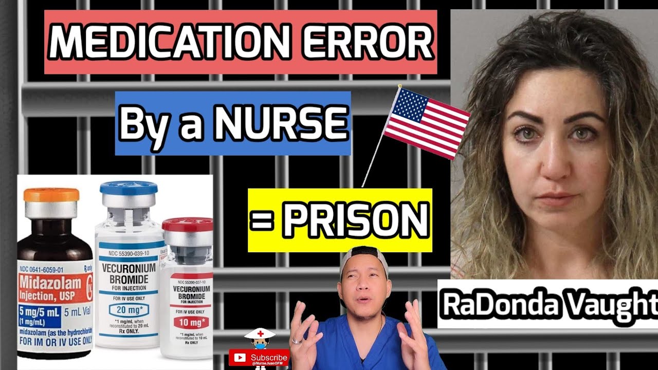 Medication Error By Nurse Radonda Vaught What Went Wrong That Day