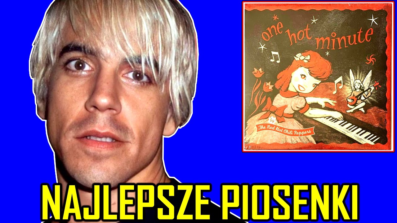 RED HOT CHILI PEPPERS 10 NAJLEPSZYCH PIOSENEK (Historie i ciekawostki