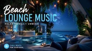 Luxury Lounge Music | Sunset Chillout - Beach Lounge Music 2026 & Deep Chill Lounge Vibes