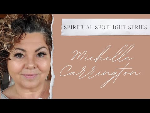 Spiritual Spotlight Series with Holy Fire®️ III Karuna Reiki Master practitioner Michelle Carrington