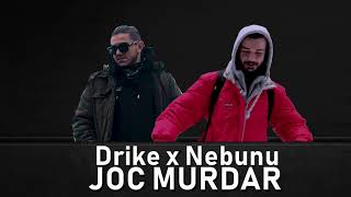 Drike x Mc Nebunu - Joc Murdar